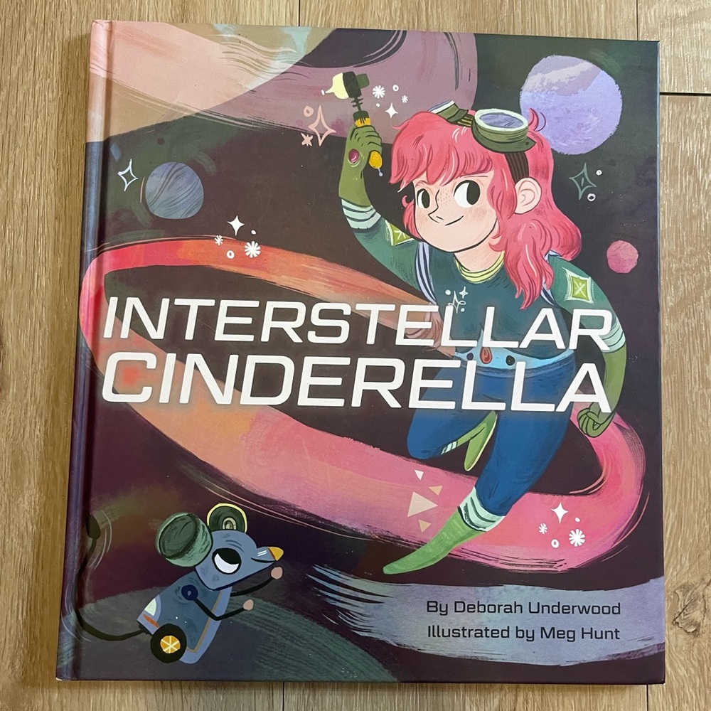 Interstellar Cinderella Deborah Underwood